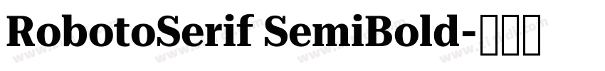 RobotoSerif SemiBold字体转换